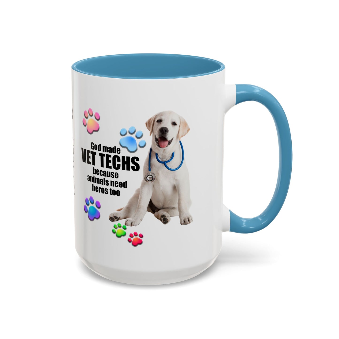 Personalized God Made Vet Techs Because Animals Need Heros Too, Vet Tech Appreciation,  Accent Coffee Mug (11, 15oz), #3065