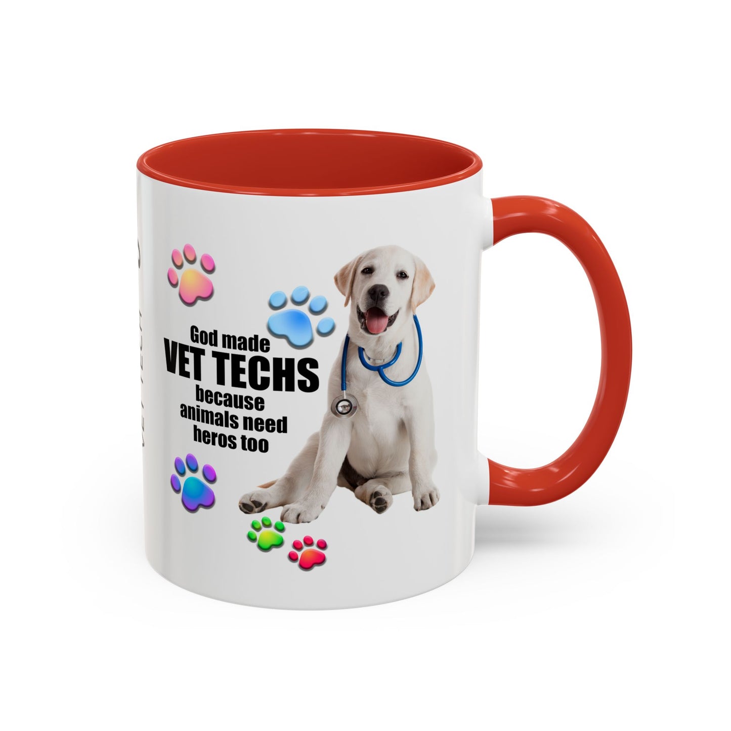 Personalized God Made Vet Techs Because Animals Need Heros Too, Vet Tech Appreciation,  Accent Coffee Mug (11, 15oz), #3065