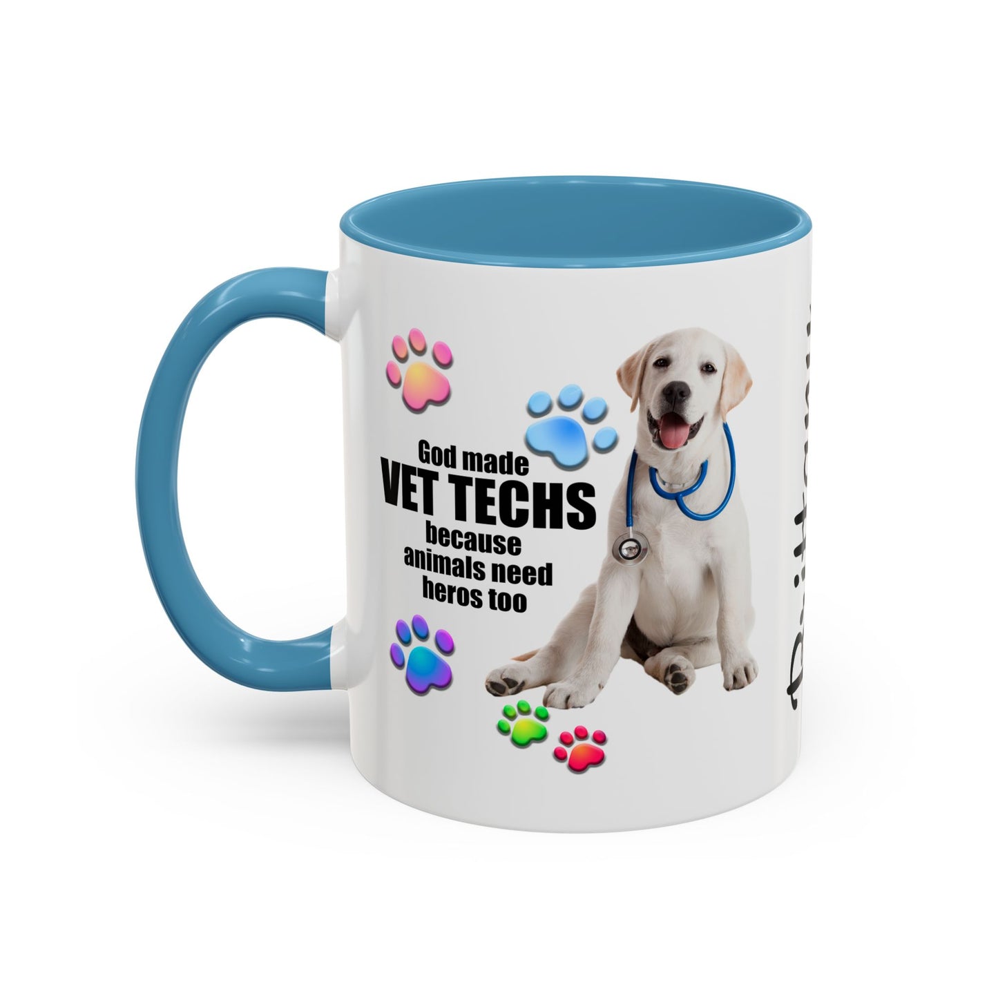 Personalized God Made Vet Techs Because Animals Need Heros Too, Vet Tech Appreciation,  Accent Coffee Mug (11, 15oz), #3065