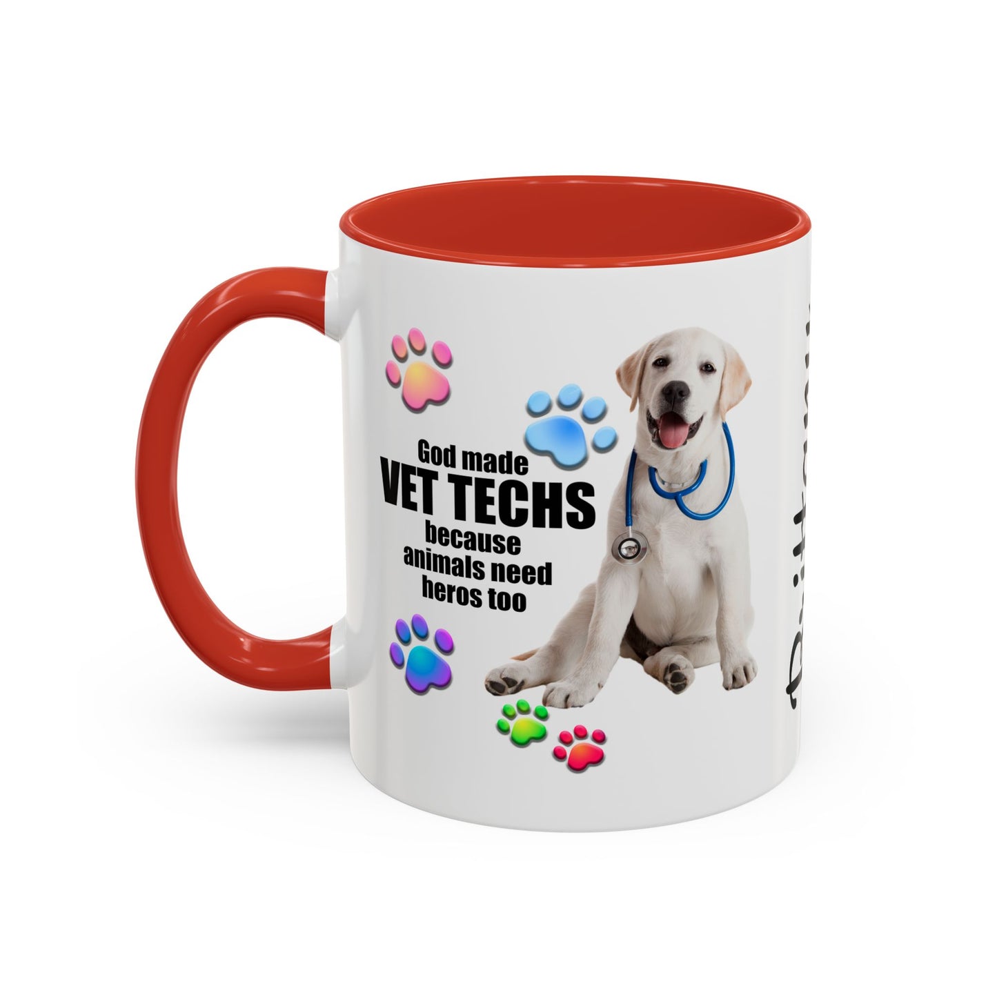 Personalized God Made Vet Techs Because Animals Need Heros Too, Vet Tech Appreciation,  Accent Coffee Mug (11, 15oz), #3065